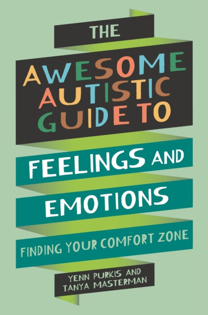 Book cover of: Awesome Autistic Guide to Feelings and Emotions. By: Yenn Purkis
