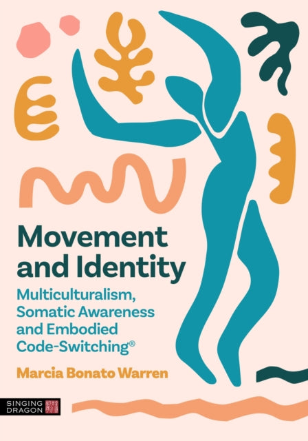 Book cover of: Movement and Identity. By: Marcia Bonato Warren