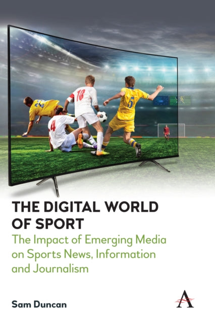 Book cover of: Digital World of Sport. By: Sam Duncan