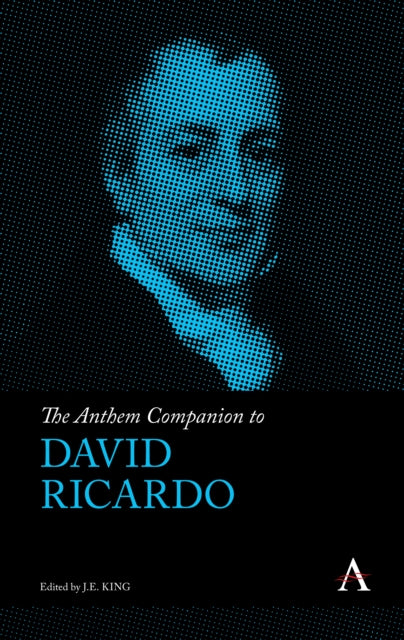 Book cover of: Anthem Companion to David Ricardo. By: King, J. E.