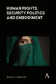 Book cover of: Human Rights, Security Politics and Embodiment. By: Aneira J. Edmunds