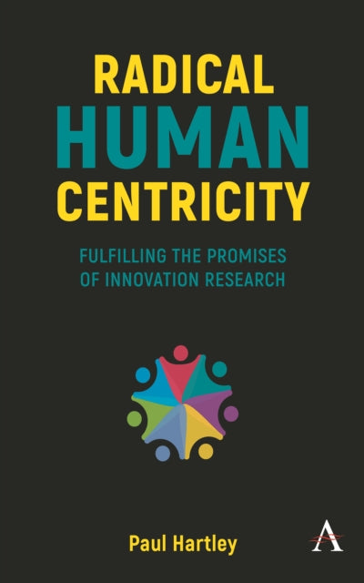 Book cover of: Radical Human Centricity. By: Paul Hartley