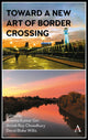 Book cover of: Toward a New Art of Border Crossing. By: Ananta Giri