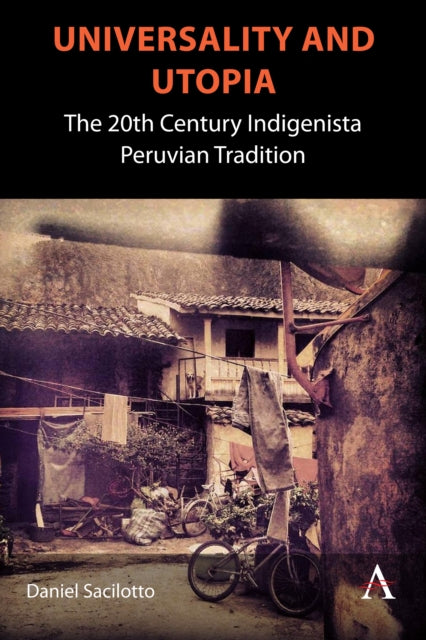 Book cover of: Universality and Utopia. By: Daniel Sacilotto