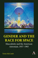 Book cover of: Gender and the Race for Space. By: Erinn McComb