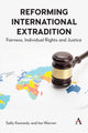 Book cover of: Reforming International Extradition. By: Sally Kennedy