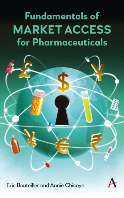 Book cover of: Fundamentals of Market Access for Pharmaceuticals. By: Eric Bouteiller