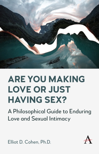 Book cover of: Are You Making Love or Just Having Sex?