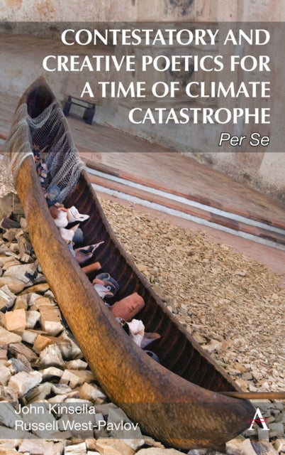 Book cover of: Contestatory and Creative Poetics for a Time of Climate Catastrophe