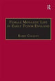 Book cover of: Female Monastic Life in Early Tudor England. By: Benedict Saint, Abbot of Monte Cassino.
