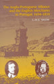 Book cover of: Anglo-Portuguese Alliance and the English Merchants in Portugal 1654–1810