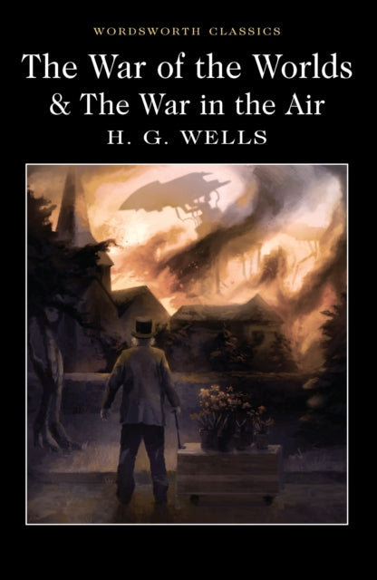 War of the Worlds and The War in the Air 9781840227420 H. G. Wells
