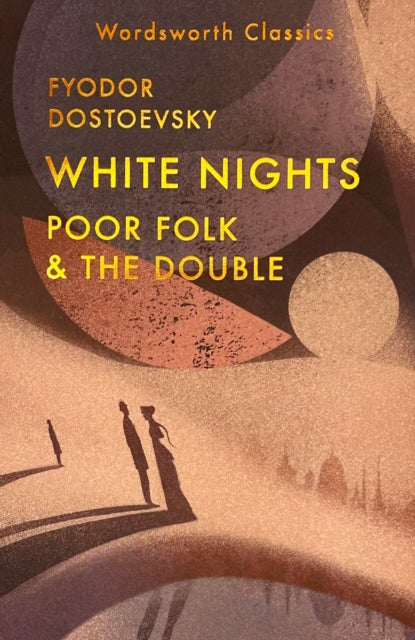 Book cover of: White Nights; Poor Folk; The Double. By: Fyodor Dostoevsky