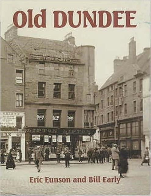 Book cover of: Old Dundee. By: Eric Eunson
