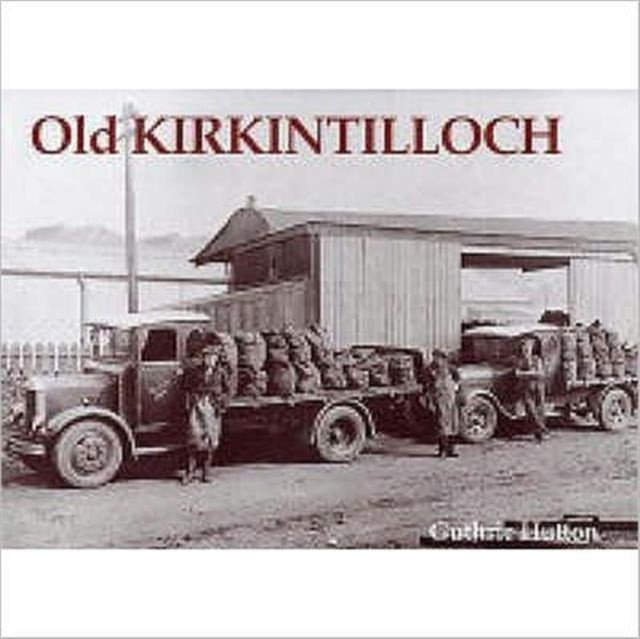 Book cover of: Old Kirkintilloch. By: Guthrie Hutton