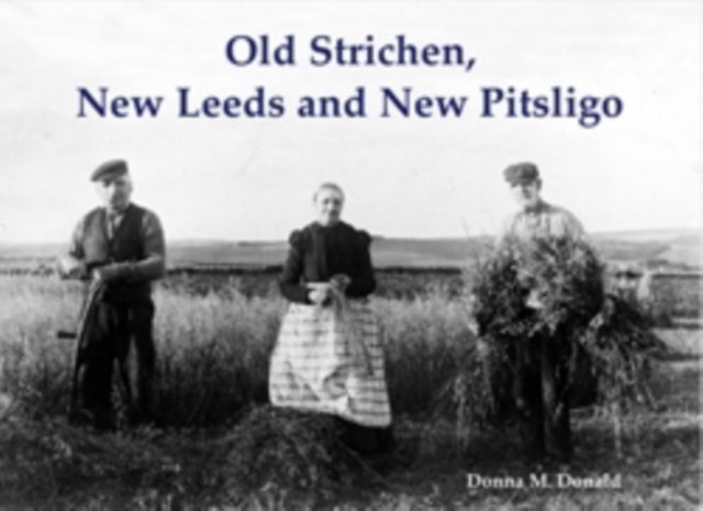Book cover of: Old Strichen, New Leeds and New Pitsligo