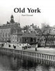 Book cover of: Old York