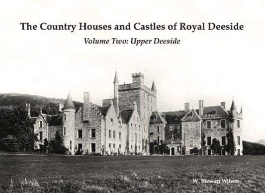 Book cover of: Country Houses and Castles of Royal Deeside