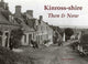 Book cover of: Kinross-shire Then & Now. By: David Millar