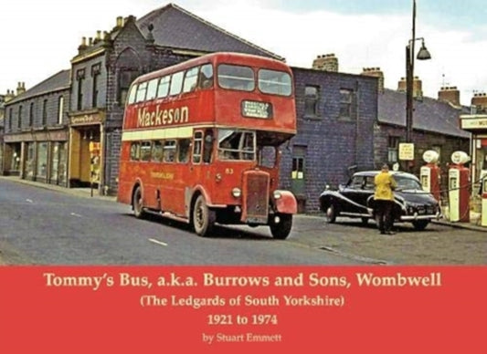 Book cover of: Tommy's Bus, a.k.a. Burrows and Sons, Wombwell. By: Stuart Emmett