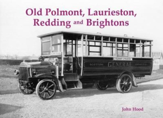 Book cover of: Old Polmont, Laurieston, Redding and Brightons. By: John Hood