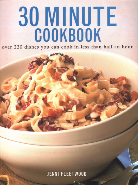 Book cover of: 30 Minute Cookbook