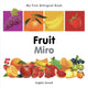 Book cover of: My First Bilingual Book -  Fruit (English-Somali)