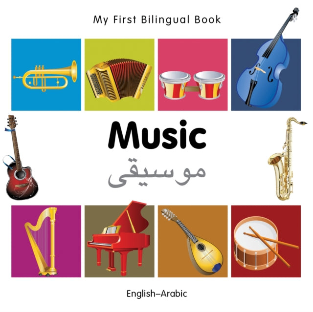 Book cover of: My First Bilingual Book -  Music (English-Arabic)
