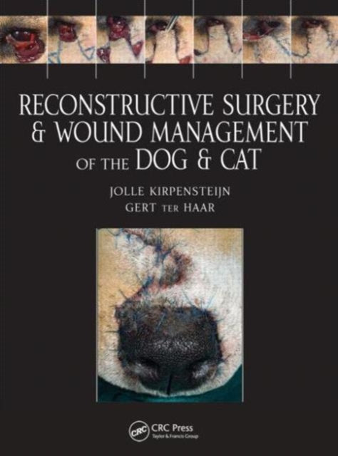Book cover of: Reconstructive Surgery and Wound Management of the Dog and Cat