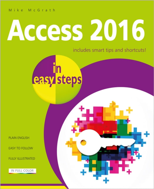 Book cover of: Access 2016 in Easy Steps. By: Mike McGrath