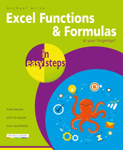 Book cover of: Excel Functions and Formulas in easy steps. By: Price, Michael