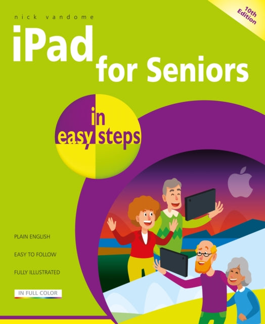 Book cover of: iPad for Seniors in easy steps. By: Nick Vandome