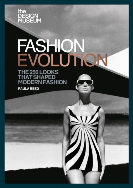 Book cover of: Design Museum – Fashion Evolution. By: Paula Reed