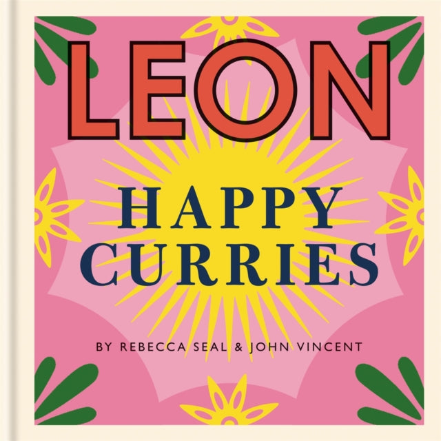 Book cover of: Happy Leons: Leon Happy Curries. By: Rebecca Seal