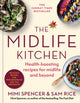 Midlife Kitchen, health-boosting recipes for midlife & beyond 9781840919646 Mimi Spencer