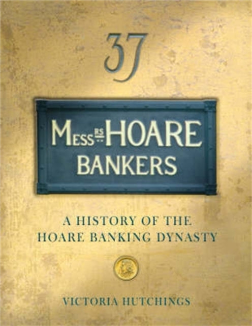 Book cover of: Messrs Hoare Bankers. By: Victoria Hutchings