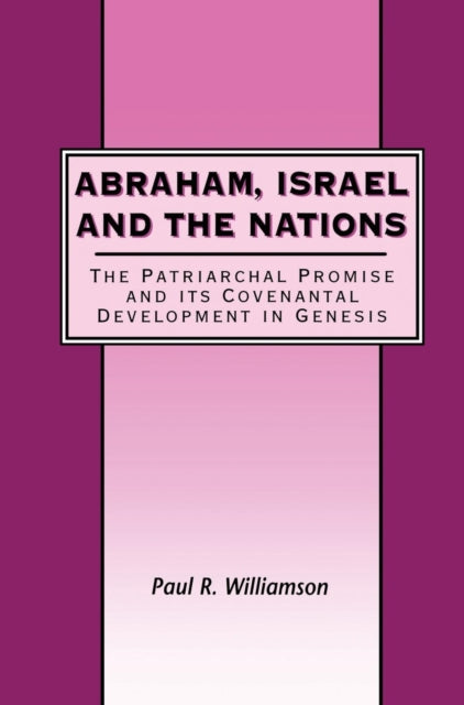 Book cover of: Abraham, Israel and the Nations. By: Paul R. Williamson
