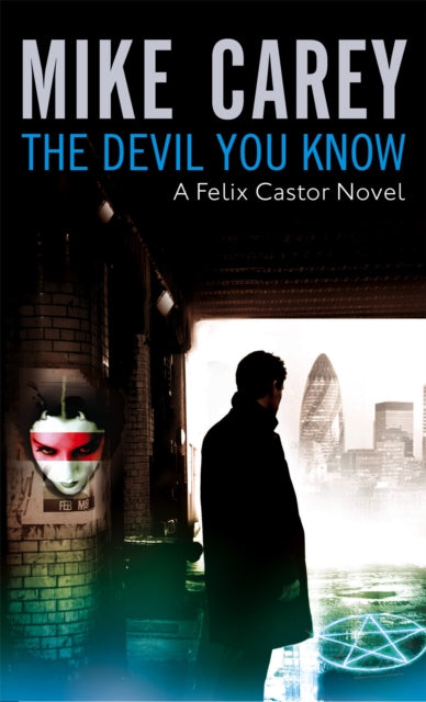 Book cover of: Devil You Know. By: MikeF Carey