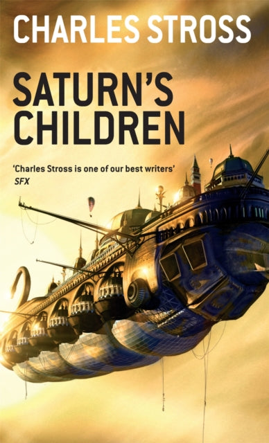Book cover of: Saturn's Children. By: Charles Stross