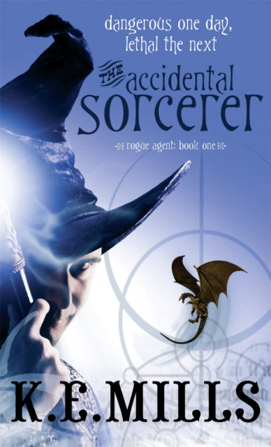 Book cover of: Accidental Sorcerer. By: mills-k-e