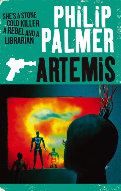 Book cover of: Artemis. By: Philip Palmer