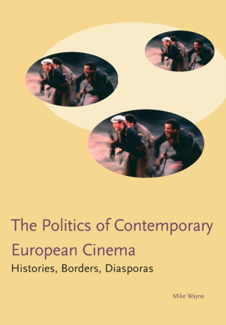 Book cover of: Politics of Contemporary European Cinema