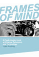 Book cover of: Frames of Mind. By: Luke Hockley
