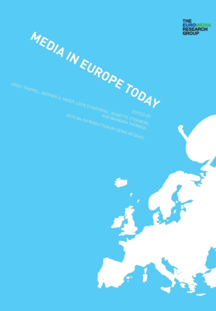 Book cover of: Media in Europe Today. By: Josef Trappel