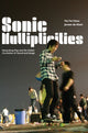 Book cover of: Sonic Multiplicities. By: Yiu Fai Chow