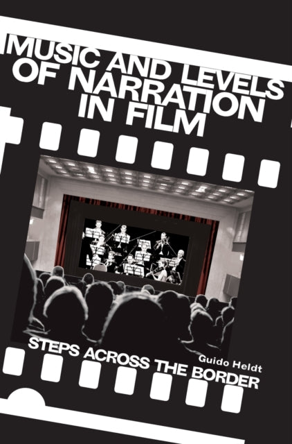 Book cover of: Music and Levels of Narration in Film