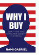 Book cover of: Why I Buy. By: Rami Gabriel