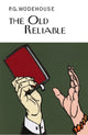 Book cover of: Old Reliable. By: P. G. Wodehouse