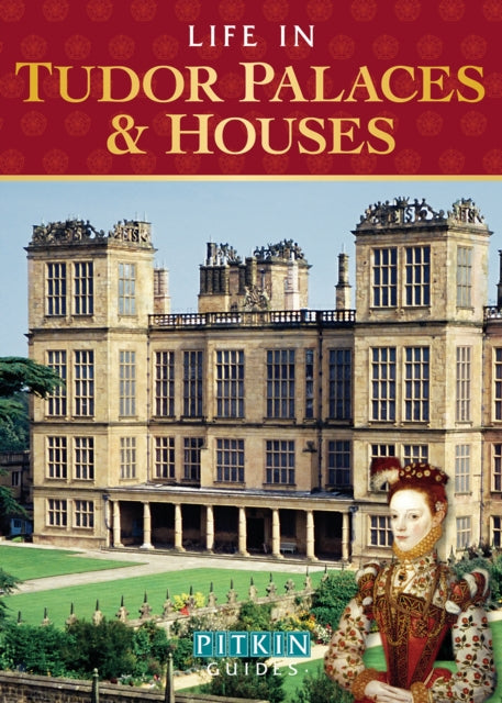 Book cover of: Life in Tudor Palaces & Houses