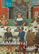 Book cover of: Life in a Medieval Castle. By: Brian Williams